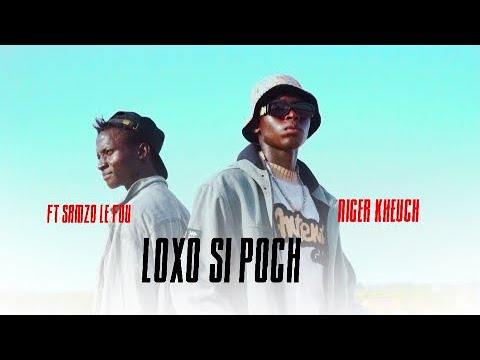 Nigger kheucha from fk loxo si poch ft Samzo le fou clip officiel directed by authentique production
