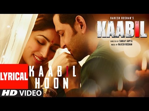 Kaabil Hoon (Lyrical) — watch video