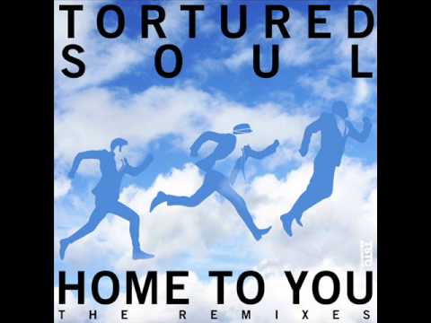 Tortured Soul - Home To You ( Ethan White Remix )