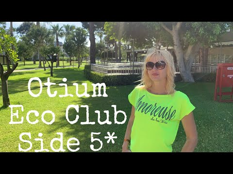 Otium Eco Club 5* Side 2021