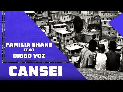 Familia Shake Feat Diggo Voz - Cansei