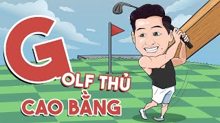 (Multiplayer Platform Golf) So gậy cùng anh em Golfer Refund, chuẩn bị cho giải Ao làng Golf mở rộng