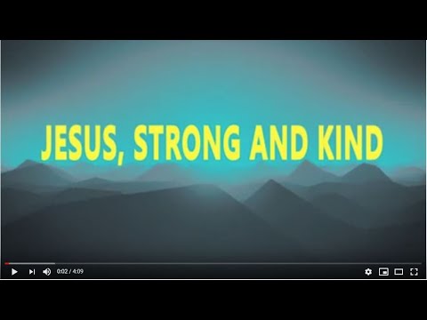 Jesus, Strong and Kind - feat. Colin Buchanan