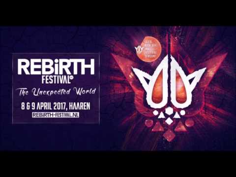 Rebirth 2017 // The Unexpected World // Warm Up Mix [DOWNLOAD]