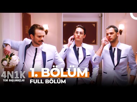 4N1K Yeni Başlangıçlar 1. Bölüm