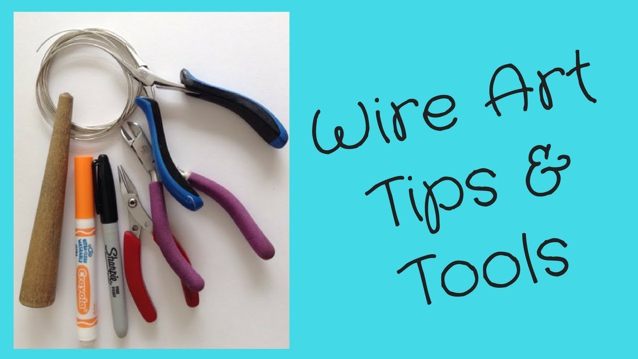 Wire Art Tips and Tools