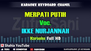 Download lagu MERPATI PUTIH VOC. IKKE NURJANNAH │ KARAOKE DANGDUT mp3