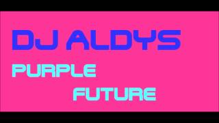 DJ Aldys  Purple future