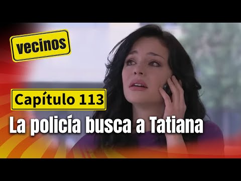 Tatiana's innocence is at stake: Episode 113 - Neighbors | Caracol Television