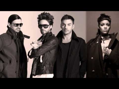 Thirty Seconds To Mars & Rihanna - Stay