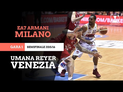 Milano - Reyer Venezia: Gara 1 semifinale play off 2015/16