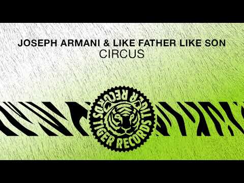 Joseph Armani, Like Father Like Son - Circus