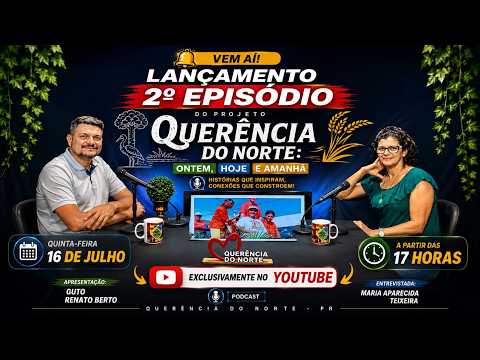 Projeto Querência do Norte – Ontem, Hoje e Amanhã | Memórias de Querência do Norte | Ep. 2