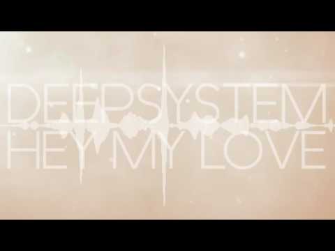 DeepSystem-Hey me love(offical video)