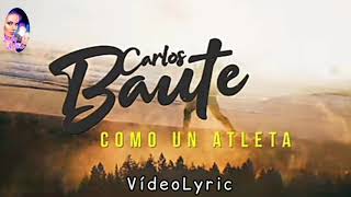 Carlos Baute COMO UN ATLETA Último Lanzamiento Músical 2020 Letra y Música