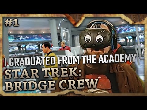 I Graduated From The Academy! (Star Trek Bridge Crew VR Highlights #1)