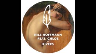 Nils Hoffmann - Rivers feat. Chloe (Fat Sushi Remix)