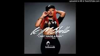 &quot;Can&#39;t Raise a Man&quot; K. Michelle (DJ TEDSMOOTH REMIX)