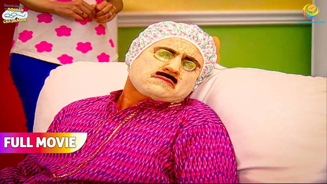 Daya Ne Kiya Jethalal Ka Skin Care !  | FULL MOVIE | Taarak Mehta Ka Ooltah Chashmah