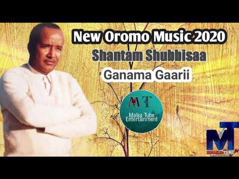 Shantam Shubbisaa *Ganama_Gaarii* New Oromo Music 2020