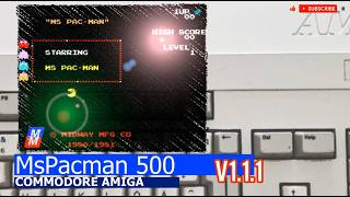 Commodore Amiga -=MsPacman 500=- v1.1.1