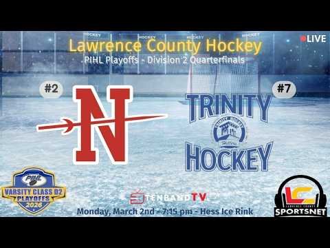 #2 Neshannock Lancers vs. #7 Trinity Hillers - PIHL Hockey Playoffs - D2 Quarterfinals - Mar.2, 2026