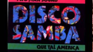 TWO MAN SOUND  VERSION ORIGINAL DISCO SAMBA 1978