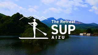 The Retreat SUP Aizu