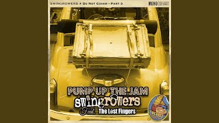 Pump Up the Jam (Do Not Cover, Pt. 3)