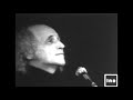 Léo Ferré - Les vitrines / Le chien (Bobino 1970) - L'An Dix Mille Léo Ferré - Les vitrines / Le chien (Bobino 1970)