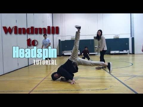 Breakdance Tutorial: Windmill to Headspin