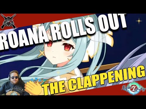 [Epic Seven] The Clappening Ep. 25 - Roana Rolls Out