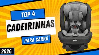 ????Qual a  MELHOR CADEIRINHA DE BEBÊ para Carro até R$1000?| Top 4 Cadeirinhas de Carro 2026