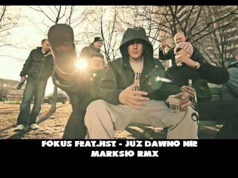 Fokus feat.HST - Już dawno nie (Marksio BIT)