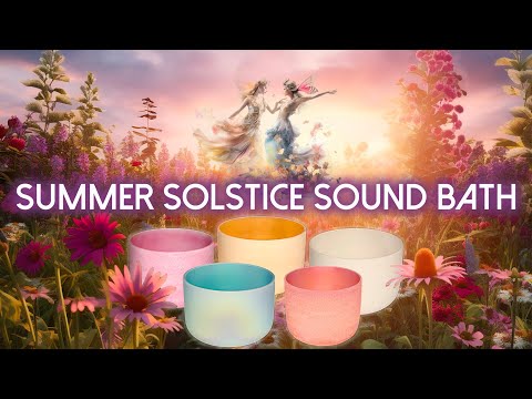 Summer Solstice Sound Bath & Astrology Meditation for Deep Soul Nourishment 🌸🌿