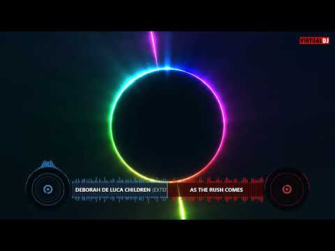As The Rush Comes vs Deborah De Luca Children Extended Mix Ft Robert Miles