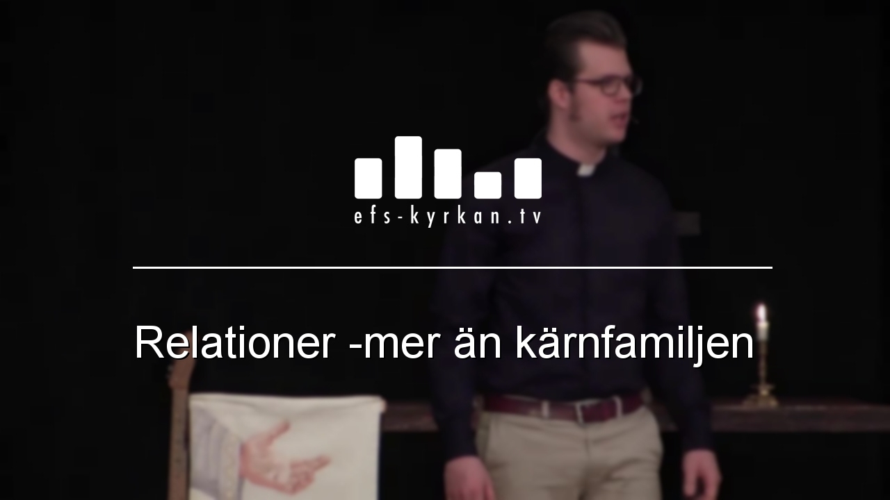 Relationer – Mer än kärnfamiljen