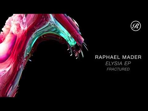 Raphael Mader - Fractured