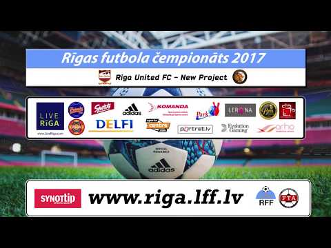 2017-09-07 Riga United FC - New Project