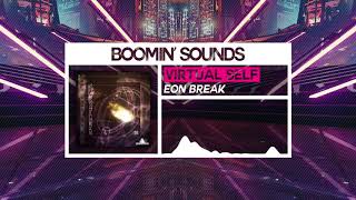 Virtual Self × Eon Break (Crystalize Remix)