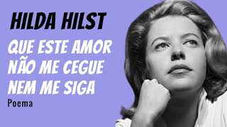 Musik-Video-Miniaturansicht zu Que este amor não me cegue... Songtext von Hilda Hilst