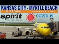 PANDEMIC TRIPREPORT | Spirit Airlines (ECONOMY) | Airbus A320 | Kansas City - Myrtle Beach