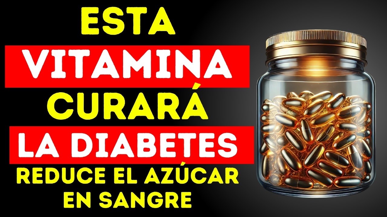 Las 3 vitaminas principales que todo diabético debe tomar (para bajar el azúcar en la sangre)