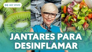 [RECEITA AO VIVO] 3 sugestões para desinflamar o jantar