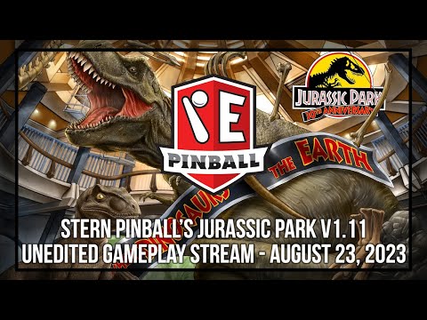 Stern Pinball Jurassic Park v1.11 Gameplay Stream