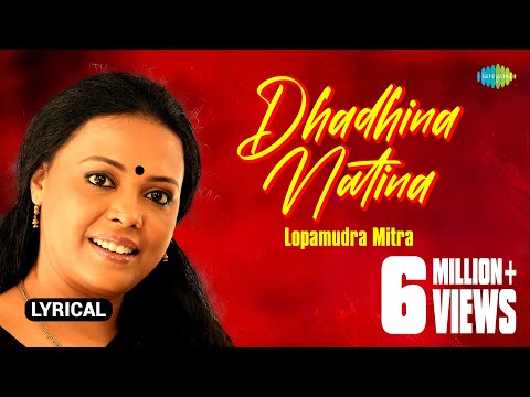 Dhadhina Natina with lyrics | Lopamudra Mitra Bhalobaste Balo | Lopamudra Mitra | HD Song