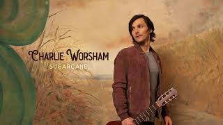 Charlie Worsham Hang On To That