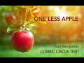 ONE LESS APPLE By Tom Benjamin Singer Songwriter COSMIC CIRCUS TENT Album
