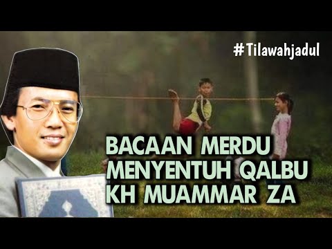 BACAAN AL QUR'AN MERDU SANG QORI INTERNASIONAL KH MUAMMAR ZA