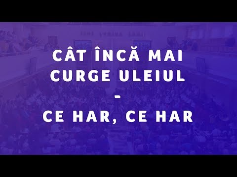 Cat inca mai curge uleiul & Ce har, ce har - Elim Brass Band & Cor Tineret Elim